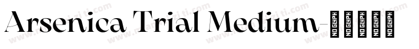 Arsenica Trial Medium字体转换